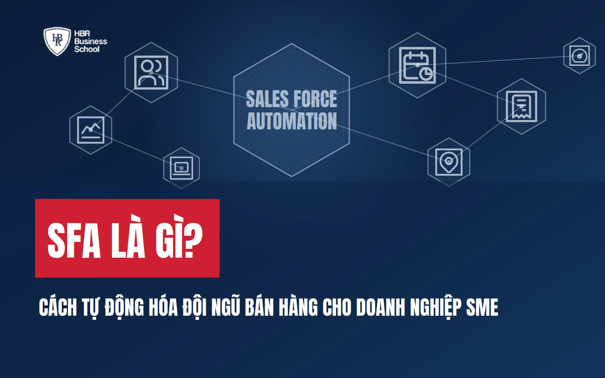 SFA LÀ GÌ? CÁCH TỰ ĐỘNG HÓA ĐỘI NGŨ BÁN HÀNG CHO DOANH NGHIỆP SME