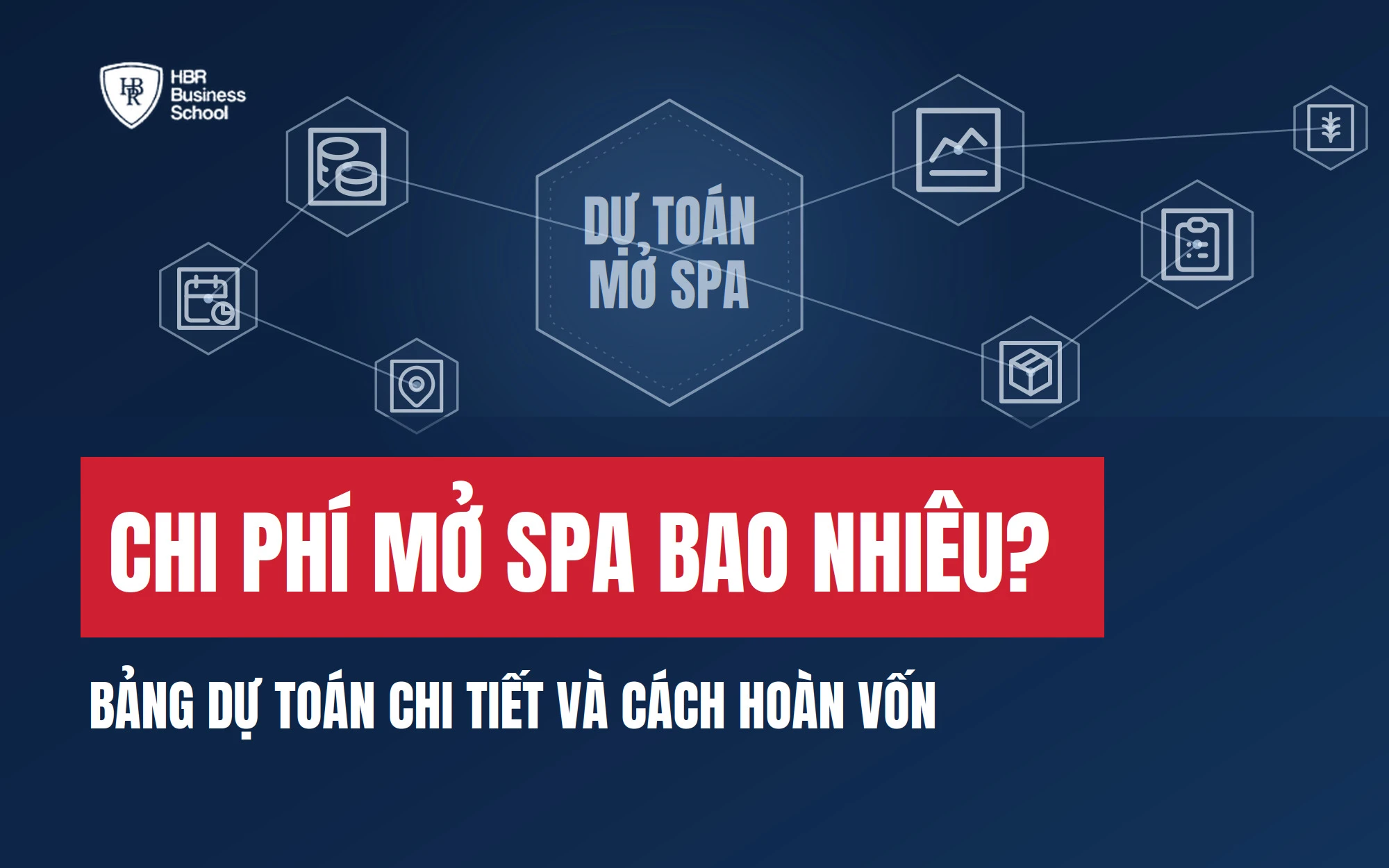 CHI PHÍ MỞ SPA BAO NHIÊU? BẢNG DỰ TOÁN CHI TIẾT VÀ CÁCH HOÀN VỐN